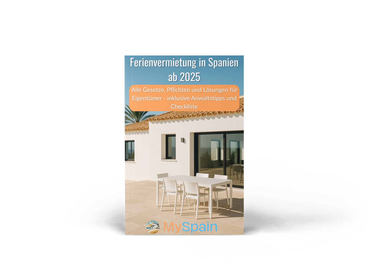 Ferienvermietung in Spanien ab 2025 - E-Book