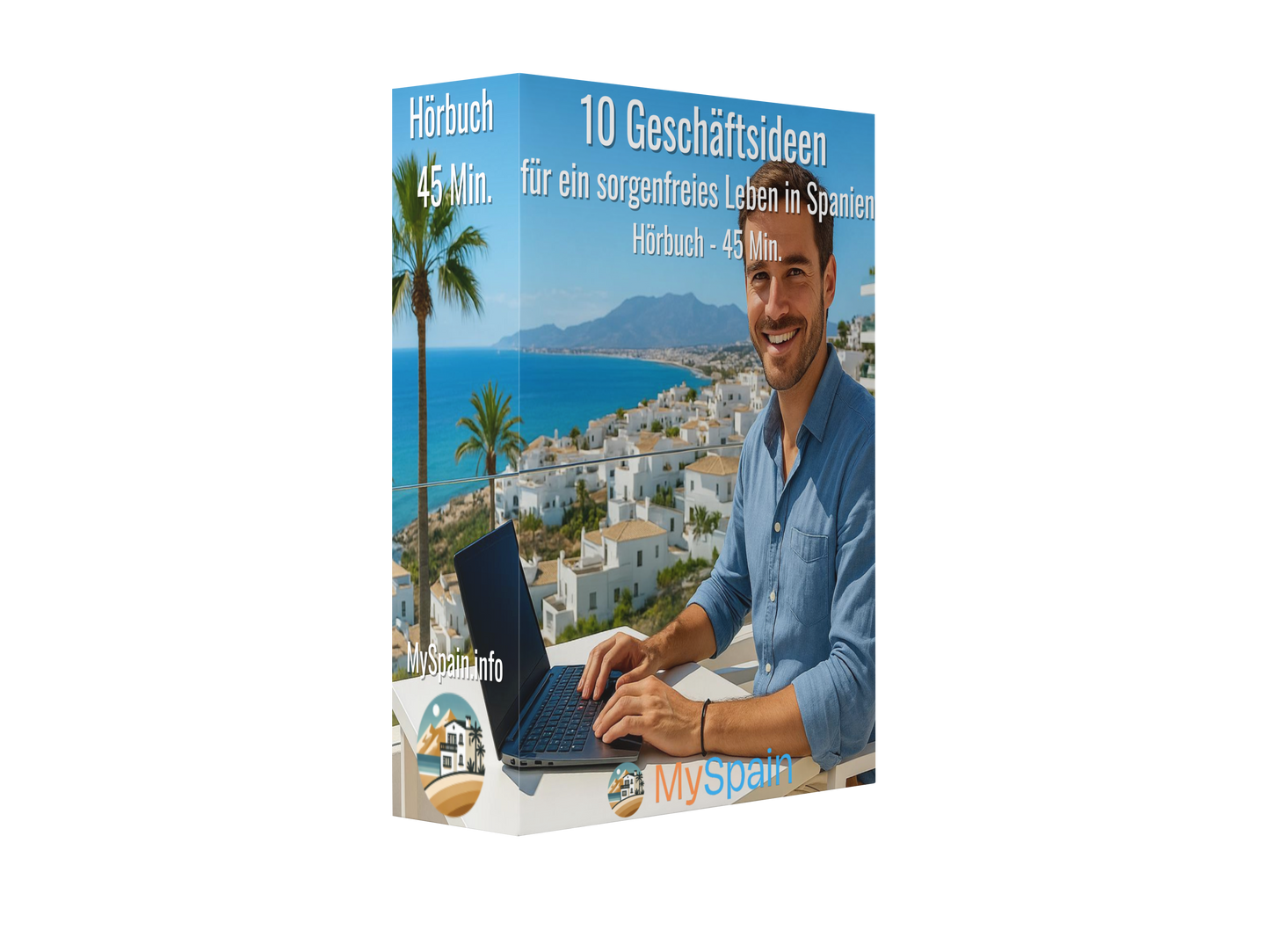 10 Geschäftsideen für ein sorgenfreies Leben in Spanien - Hörbuch