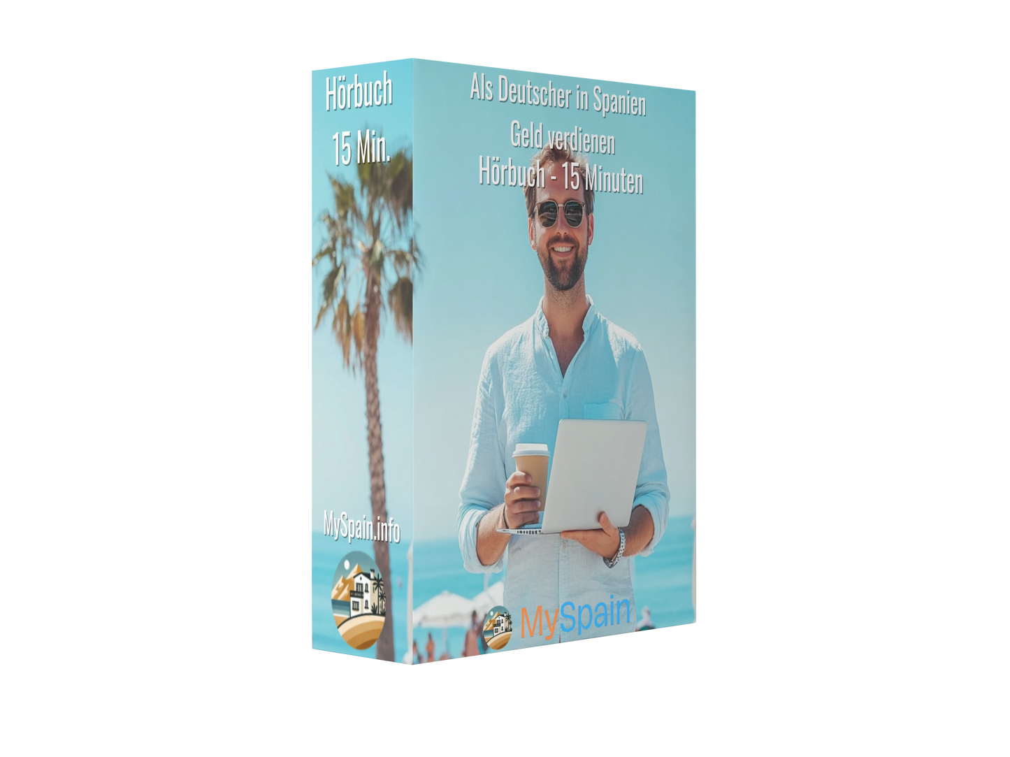 Als Deutscher in Spanien Geld verdienen - Hörbuch