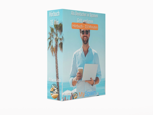 Als Deutscher in Spanien Geld verdienen - Hörbuch