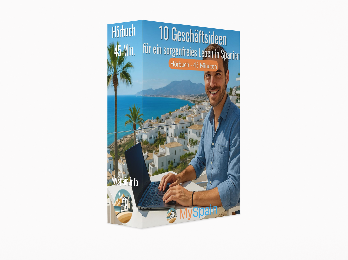 10 Geschäftsideen für ein sorgenfreies Leben in Spanien - Hörbuch