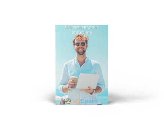 Als Deutscher in Spanien Geld verdienen - E-Book