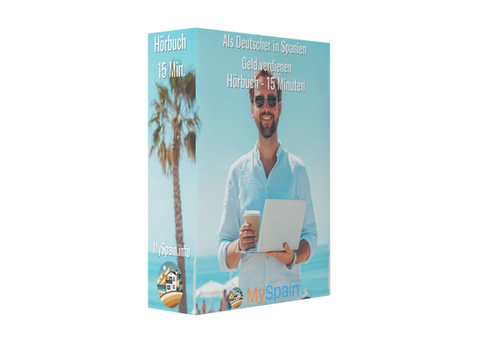 Als Deutscher in Spanien Geld verdienen - Hörbuch