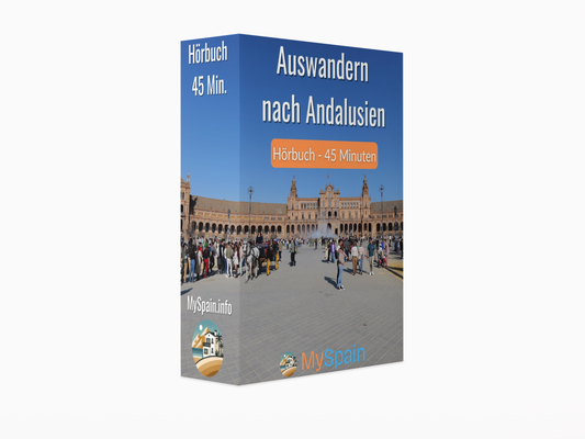 Auswandern nach Andalusien - Hörbuch
